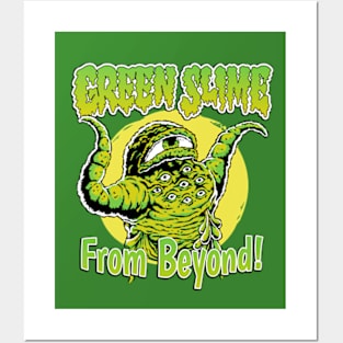 Green Slime From Beyond! Posters and Art